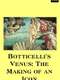 Botticelli's Venus: The Making of an Icon