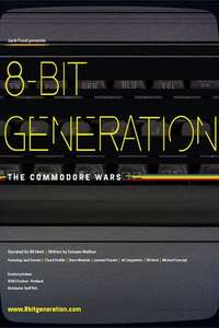 8 Bit Generation: The Commodore Wars - Poster