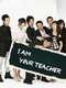 I am Your Teacher