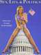 Sex  Lies & Politics