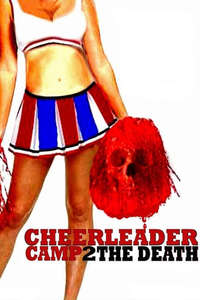 Cheerleader Camp: To The Death - Poster