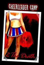 Cheerleader Camp: To The Death