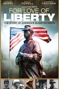 For Love of Liberty: The Story of America's Black Patriots - Poster