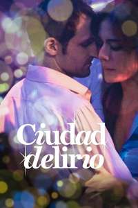 Ciudad Delirio - Poster