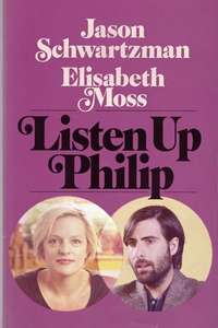 Listen Up Philip - Poster
