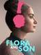Flora and Son
