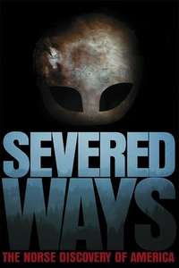 Severed Ways: The Norse Discovery of America - Poster