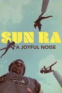 Sun Ra: A Joyful Noise - Poster