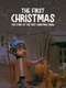 The First Christmas: The Story of the First Christmas Snow