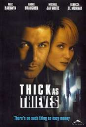 Thick as Thieves