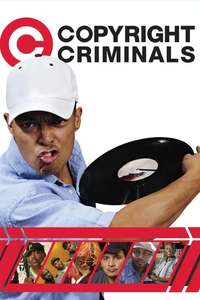 Copyright Criminals - Poster
