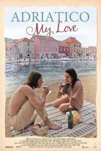 Adriatico My Love - Poster