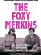 The Foxy Merkins