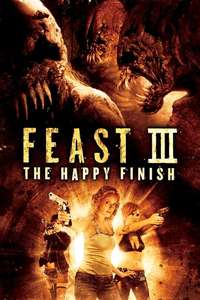 Feast III: The Happy Finish - Poster