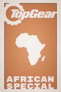 Top Gear: The Great African Adventure - Poster