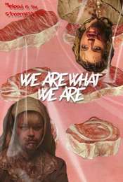 We Are What We Are