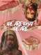 We Are What We Are
