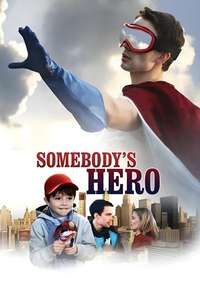 Somebody's Hero - Poster
