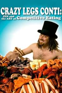 Crazy Legs Conti: Zen and the Art of Competitive Eating - Poster
