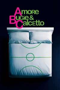 Amore  bugie e calcetto - Poster