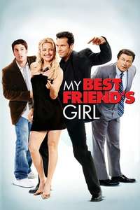 My Best Friend's Girl - Poster