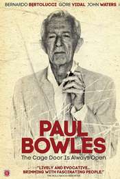 Paul Bowles: The Cage Door Is Always Open