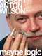 Maybe Logic: The Lives and Ideas of Robert Anton Wilson