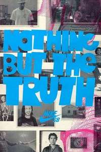 Nike SB: Nothing But the Truth - Poster