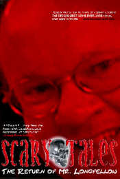 Scary Tales: The Return of Mr. Longfellow