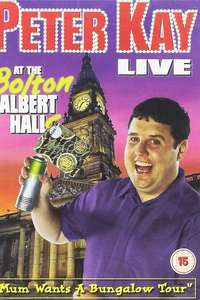 Peter Kay: Live at the Bolton Albert Halls - Poster