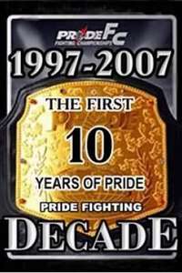 Pride Fighting Decade - Poster