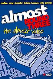 Almost Round Three - The Almost Video