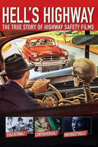 Hell's Highway: The True Story of Highway Safety Films - Poster