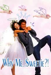 Why Me  Sweetie?!