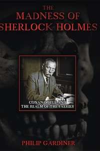 The Madness of Sherlock Holmes: Conan Doyle and the Realm of the Faeries - Poster