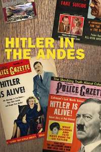 Hitler of the Andes - Poster