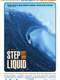Step Into Liquid