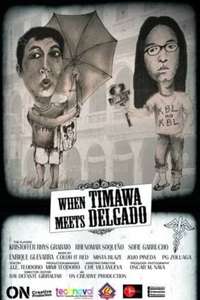 When Timawa Meets Delgado - Poster