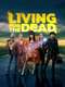 Living for the Dead : Season 1