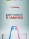 Permanent Roommates : Season 1