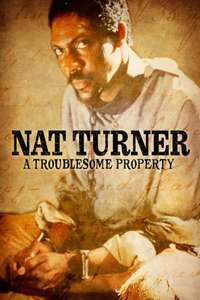 Nat Turner: A Troublesome Property - Poster