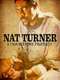 Nat Turner: A Troublesome Property