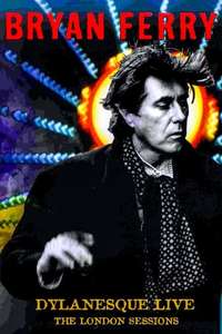 Bryan Ferry - Dylanesque Live The London Sessions - Poster