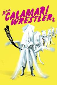 The Calamari Wrestler - Poster