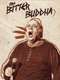 The Bitter Buddha