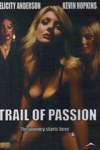 Trail of Passion - Poster