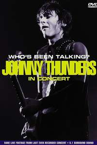 Johnny Thunders: Who's Been Talking? - Poster