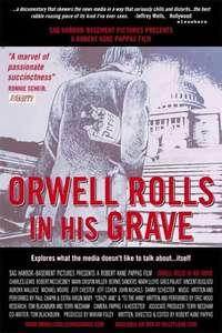 Orwell Rolls in His Grave - Poster