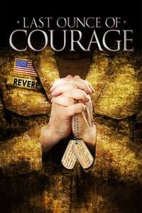 Last Ounce of Courage - Poster