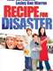 Recipe for Disaster